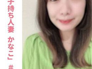 無修正FC2 PPV 3116577 -A【無】【完全顔出し】人妻子持ち介護士かなこちゃん 完全盗●プライベートセックス 夫の陰で「妊娠させて